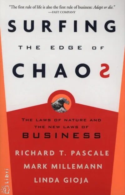 Szezonális akció Surfing the Edge of Chaos - Business - The laws of nature and the new laws of business