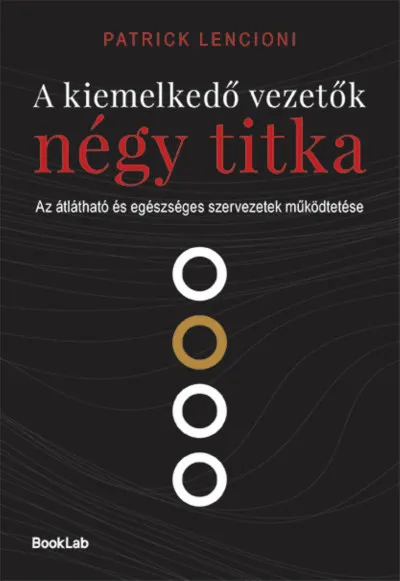 Expressz kézbesítés A kiemelkedő vezetők négy titka - Az átlátható és egészséges szervezetek működtetése