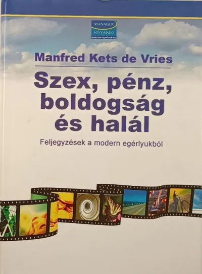 Szex, pénz, boldogság és halál - Feljegyzések a modern egérlyukból Olcsó