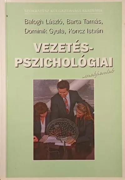Vezetéspszichológiai sarokpontok Kiárusítás