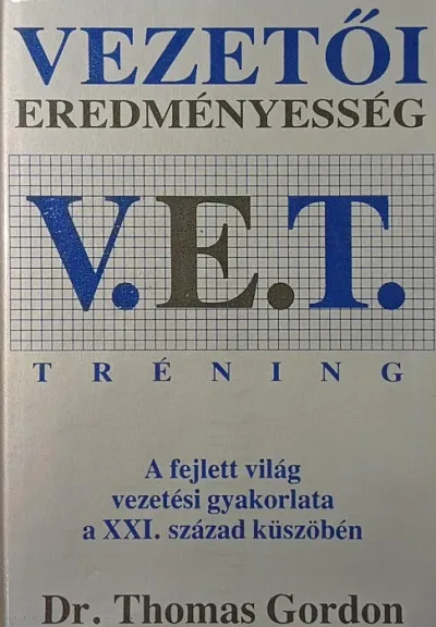 Kedvezményes ár V.E.T. Vezetői Eredményesség Tréning