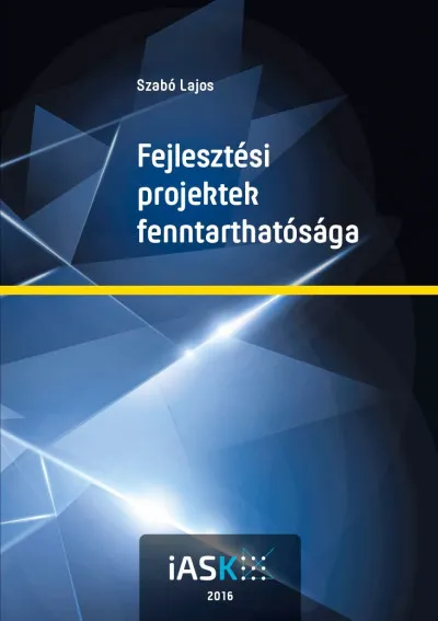 Fejlesztési projektek fenntarthatósága Szuper ajánlat