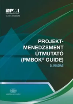 Projektmenedzsment útmutató - PMBOK Guide Biztonságos vásárlás