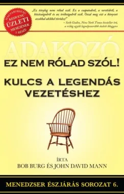 Adakozó - Ez nem rólad szól! - Kulcs a legendás vezetéshez Nézd meg most