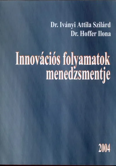 Innovációs folyamatok menedzsmentje Vásárlói kedvenc