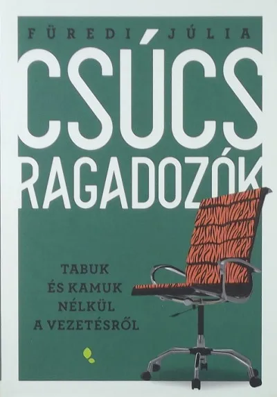 Csúcsragadozók - Tabuk és kamuk nélkül a vezetésről Olcsó