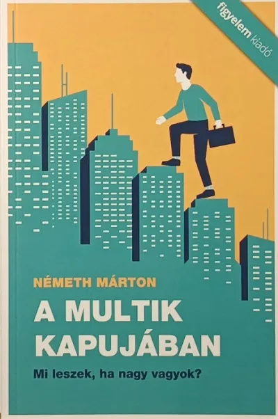 A multik kapujában - Mi leszek, ha nagy vagyok? Bestseller