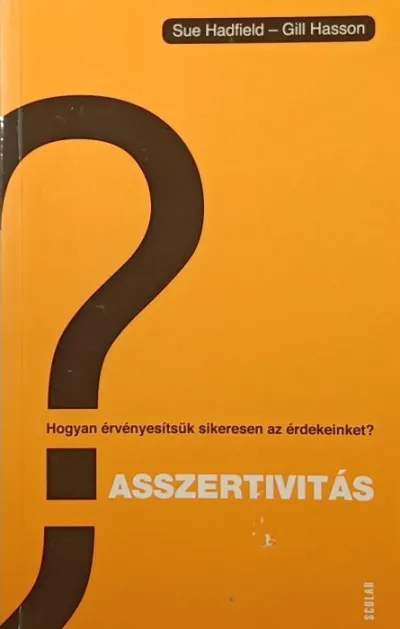 Árcsökkenés Asszertivitás - Hogyan érvényesítsük sikeresen az érdekeinket?