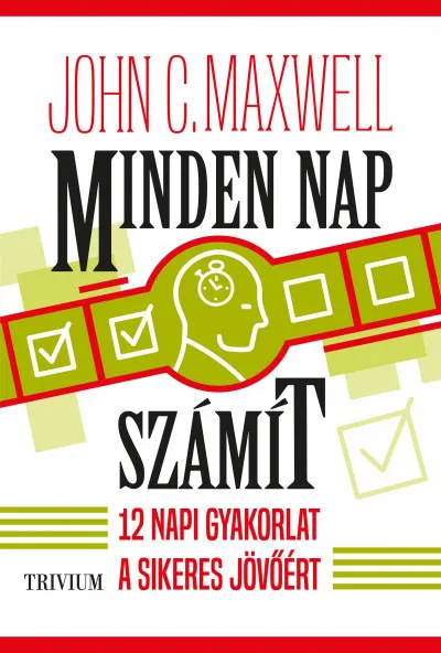 Minden nap számít - 12 napi gyakorlat a sikeres jövőért Legjobb ár
