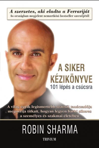 Azonnali szállítás A siker kézikönyve - 101 lépés a csúcsra