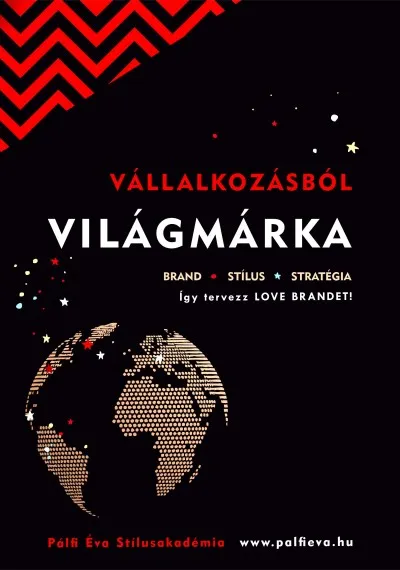Rendeld meg most Vállalkozásból világmárka - Így tervezz LOVE BRANDET!