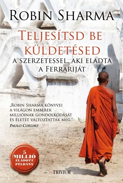 Népszerű Teljesítsd be küldetésed a szerzetessel, aki eladta a Ferrariját