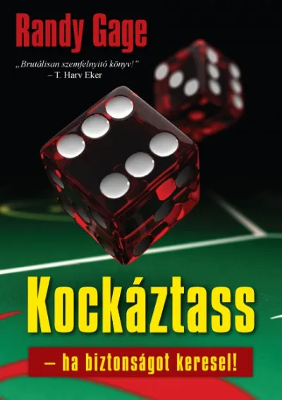 Végkiárusítás Kockáztass - ha biztonságot keresel!