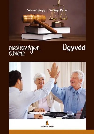 Utolsó esély Mesterségem címere: Ügyvéd