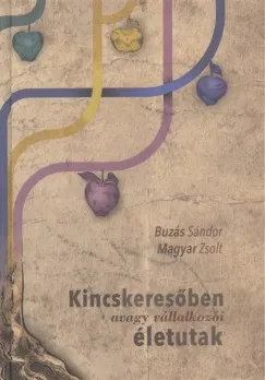 Kincskeresőben, avagy vállalkozói életutak Szuper akció