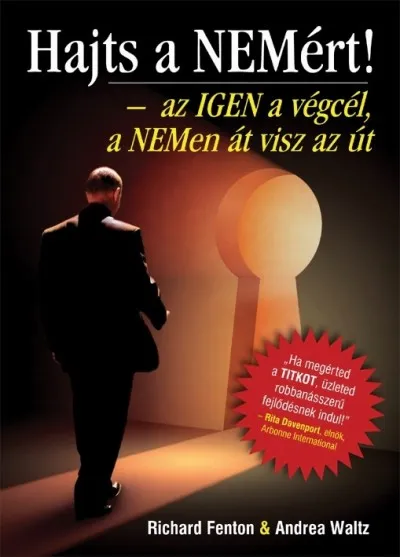 Csak ma Hajts a NEMért! - Az IGEN a végcél, a NEMen át visz az út