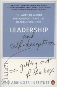 Népszerű Leadership and self-deception - The Arbinger Institute