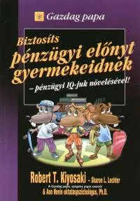 Biztosíts pénzügyi előnyt gyermekeidnek - pénzügyi IQ-juk növelésével! - PÉNZÜGYI IQ-JUK NÖVELÉSÉVEL Vedd meg most