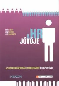 Vásárlói kedvenc A HR jövője - Az emberierőforrás-menedzsment perspektívái