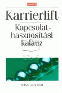 Karrierlift - Kapcsolathasznosítási kalauz Vásárlói kedvenc