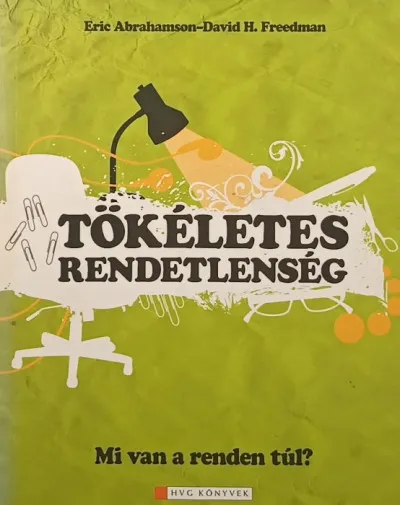 Vedd meg most Tökéletes rendetlenség - Mi van a renden túl?
