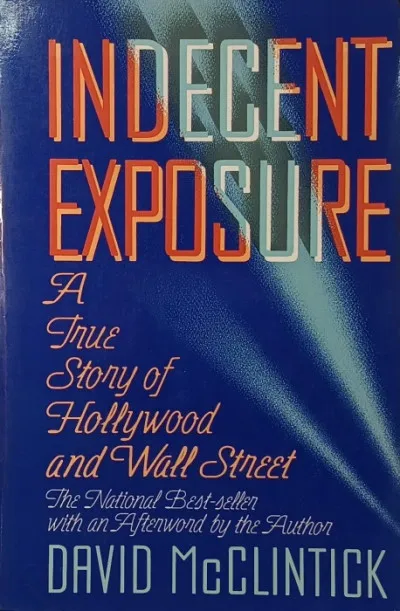 Indecent Exposure - A True Story of Hollywood and Wall Street Kedvezményes ár