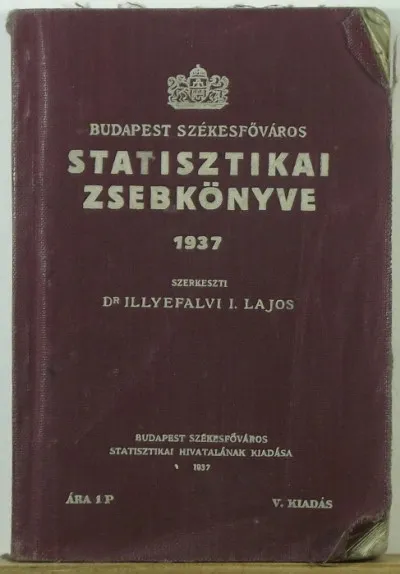 Budapest Székesfőváros Statisztikai Zsebkönyve Vásárlói kedvenc