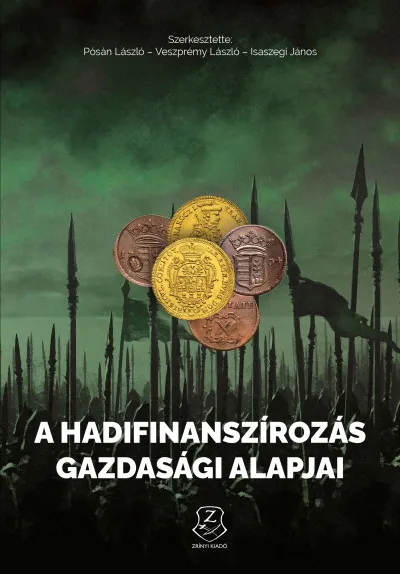 Olcsó A hadifinanszírozás gazdasági alapjai - Az ókortól napjainkig