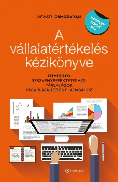 A vállalatértékelés kézikönyve - Útmutató részvénybefektetéshez, társaságok vásárlásához és eladásához Biztonságos vásárlás