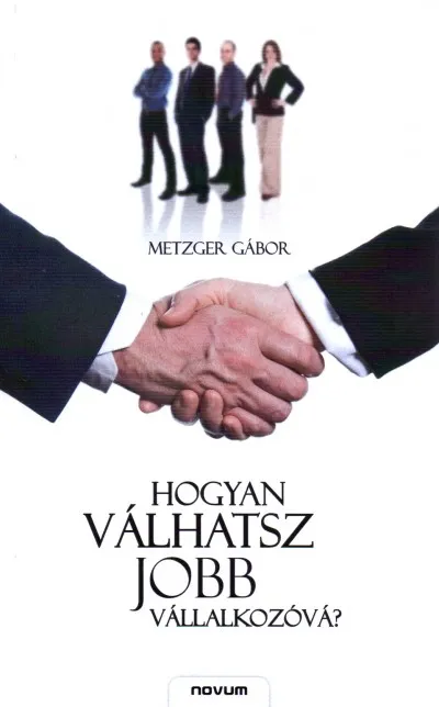 Különleges ajánlat Hogyan válhatsz jobb vállalkozóvá?