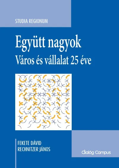Együtt nagyok - Város és vállalat 25 éve Vásárlói kedvenc