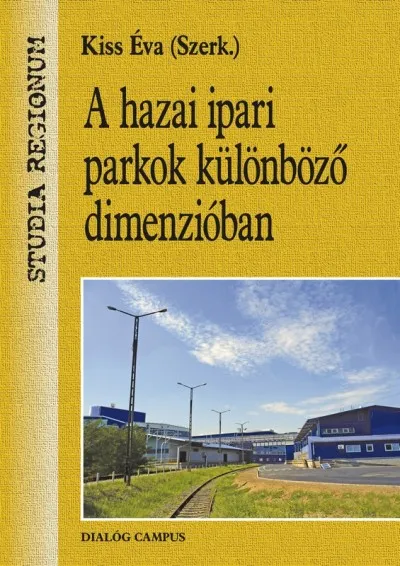 A hazai ipari parkok különböző dimenzióban Kihagyhatatlan ajánlat