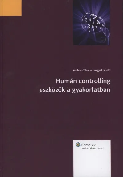 Humán controlling eszközök a gyakorlatban (CD melléklettel) Exkluzív ajánlat