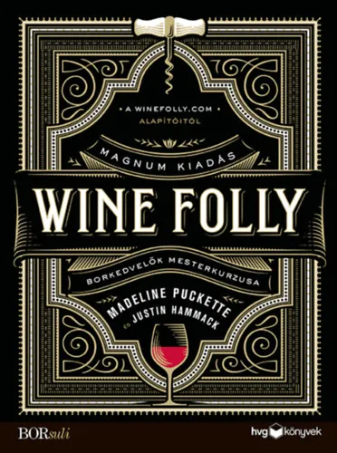 Wine Folly: Magnum kiadás Biztonságos fizetés