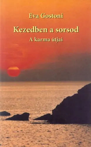Akció Kezedben a sorsod - A karma útjai