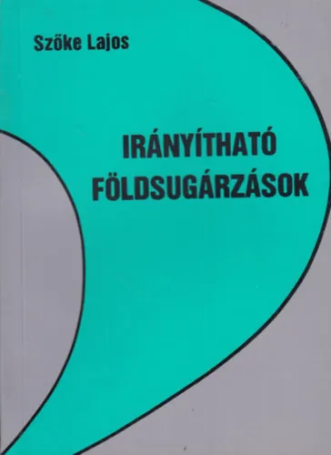 Azonnali szállítás Az irányítható földsugárzások