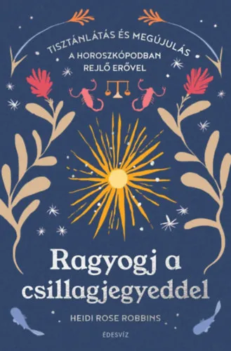 Csak ma Ragyogj a csillagjegyeddel