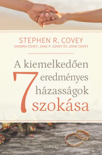 A kiemelkedően eredményes házasságok 7 szokása Azonnal elérhető