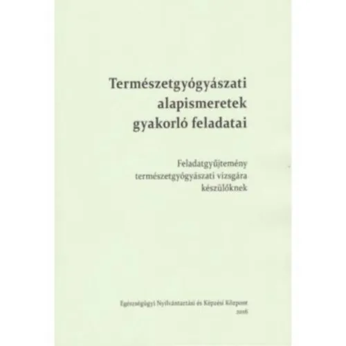 Expressz szállítás Természetgyógyászati alapismeretek gyakorló feladatai