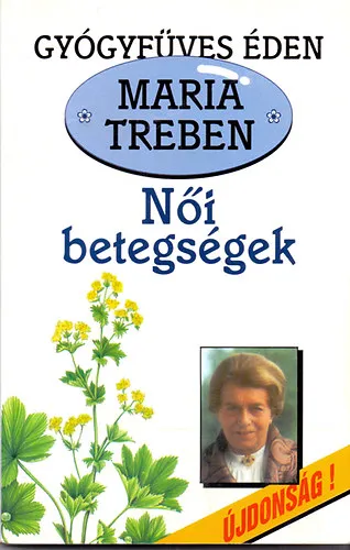 Ne maradj le Női betegségek - Jobb megelőzni, mint gyógyítani! - Általános női bántalmak - Keringési zavarok - A mell bántalmai