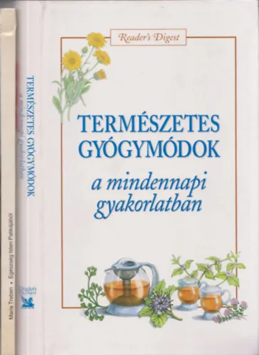 2db mű - Természetes gyógymódok a mindennapi gyakorlatban (Reader's Digest) + Maria Treben: Egészség Isten patikájából Szuper ajánlat