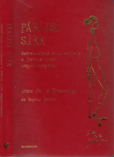 Szuper akció Párizsi sikk - Szórakoztató stílusgyakorlat a francia divat nagyasszonyától