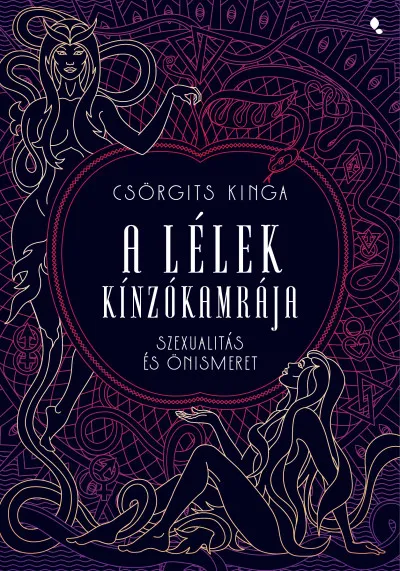 Szezonális akció A lélek kínzókamrája - Önismeret és szexuálitás