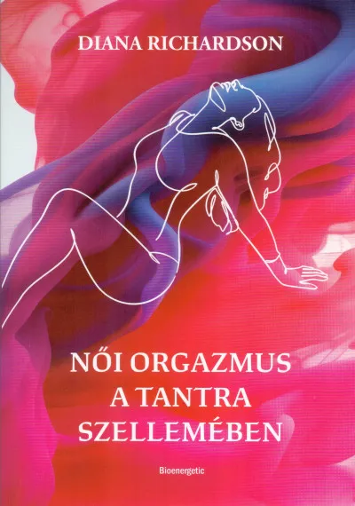 Női orgazmus a tantra szellemében Exkluzív ajánlat