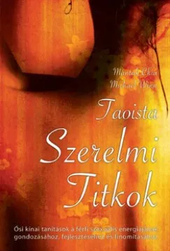 Rendeld meg most Taoista szerelmi titkok