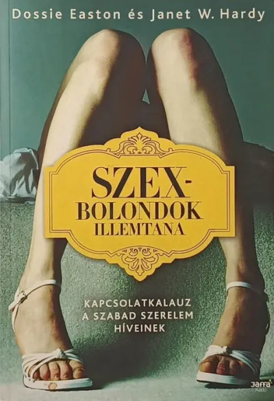 Szexbolondok illemtana - Kapcsolatkalauz a szabad szerelem híveihez Biztonságos fizetés