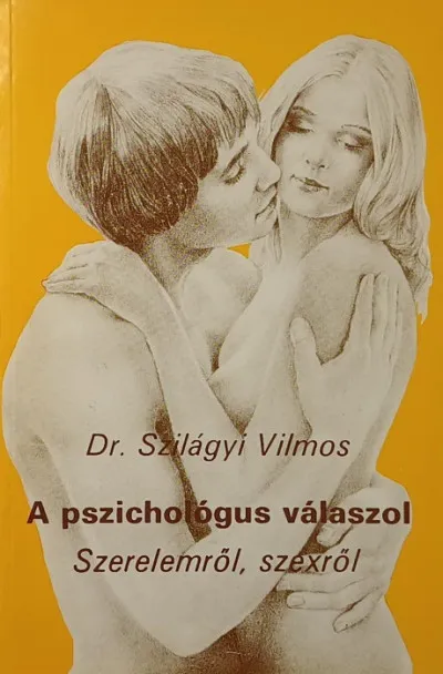 A pszichológus válaszol - Szerelemről, szexről Ajánlat