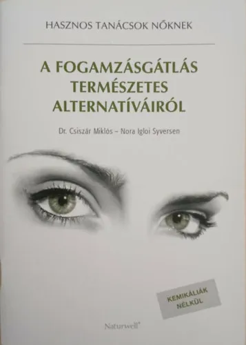A fogamzásgátlás természetes alternatíváiról Exkluzív ajánlat
