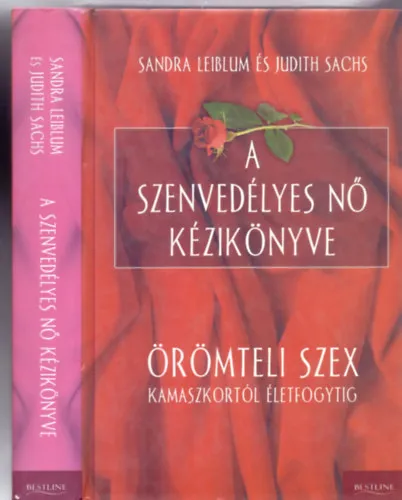 Biztonságos vásárlás A szenvedélyes nő kézikönyve - Örömteli szex -- kamaszkortól életfogytig (Bestline)