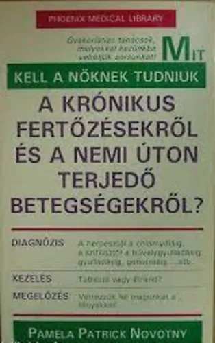 A krónikus fertőzésekről és a nemi úton terjedő betegségekről? Ajánlat